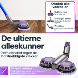 Actueell® Elektrische Opzetstuk D2 Geschikt voor Dyson V7 V8 V10 V11 V15 Steelstofzuiger – Mop Dweil Vloerwisser – Stofzuigermond – Vloermop – Nat & Droog – Inclusief 6 Dweil Pads — thumbnail 3